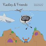 Radley & Friends