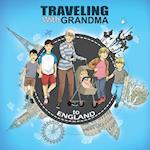 TRAVELING with GRANDMA To ENGLAND 