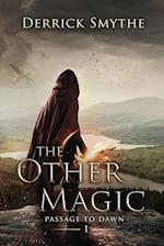 The Other Magic: An Epic Fantasy Adventure 