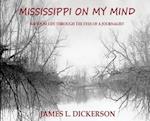 Mississippi on My Mind: Random Life Through the Eyes of a Journalist 