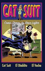 Cat Suit: Comix Stories by Steve Lafler 