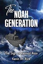 The Noah Generation; The Sign of Revival Rain 