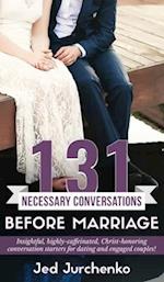 131 Necessary Conversations Before Marriage