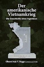 Der Amerikanische Vietnamkrieg - Die Geschichte Eines Ingenieurs