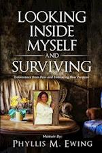 Looking Inside Myself and Surviving