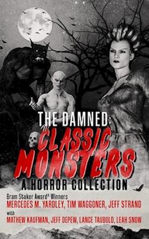 The Damned: Classic Monsters