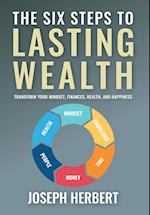 The Six Steps to Lasting Wealth