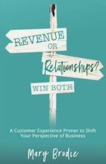 Revenue or Relationships? Win Both