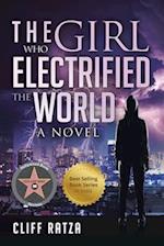 The Girl Who Electrified the World