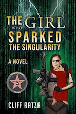 Girl Who Sparked the Singularity