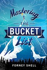 Mastering the Bucket List