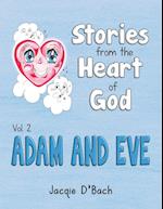 Stories from the Heart of God, Adam and Eve 