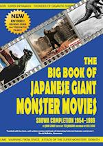 The Big Book of Japanese Giant Monster Movies: Showa Completion (1954-1989) 