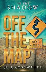 Off the Map: In The Shadow Book 1 
