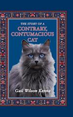 The Story of a Contrary,  Contumacious Cat