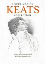 A Soul-Making Keats Collection