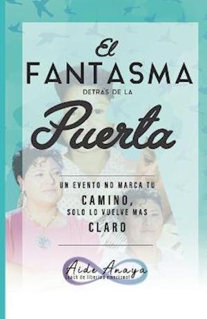 El Fantasma Detrás De La Puerta