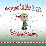 Brave Little Elf's Christmas Dream 