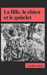 La fille, le chien et le gobelet