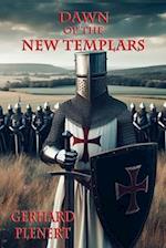 Dawn of the New Templars