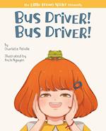 Bus Driver! Bus Driver! 