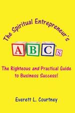 The Spiritual Entrepreneur's ABC's