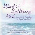 Words of Wellbeing, A to Z 