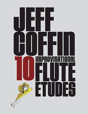 10 Improvisational Flute Etudes