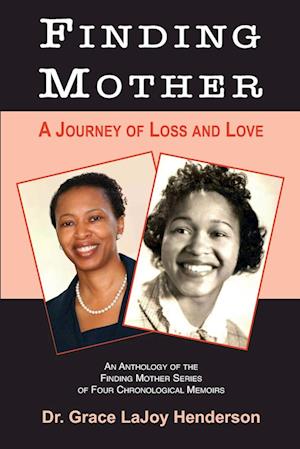 Finding Mother: A Journey of Loss and Love