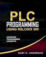 PLC Programming Using RSLogix 500: Advanced Programming Concepts 