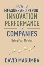 How to Measure and Report Innovation Performance in Companies