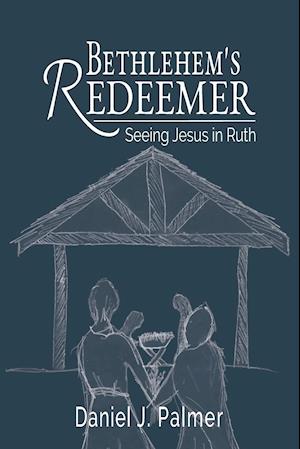 Bethlehem's Redeemer