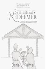 Bethlehem's Redeemer Learner's Workbook and Journal 