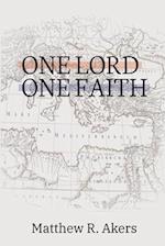 One Lord One Faith: Lessons on Racial Reconciliation from the New Testament Church 