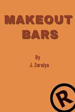 Make Out Bars by J. Zaraiya (Volume 1) 