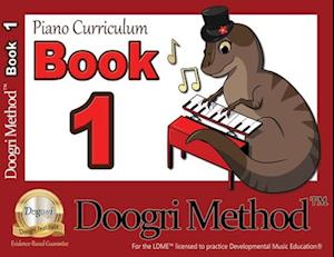 The Doogri Method™ Piano Curriculum: Red Book 1