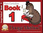 The Doogri Method™ Piano Curriculum: Red Book 1 