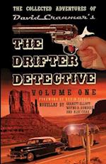 The Collected Adventures of the Drifter Detective: Volume One 