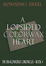 A Lopsided Colorwax Heart