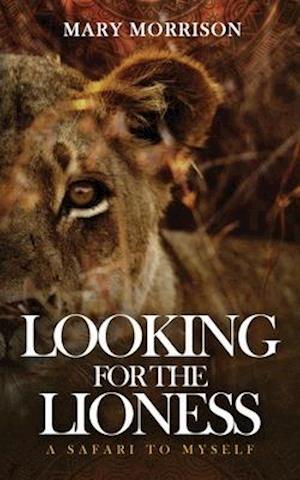 Looking for the Lioness