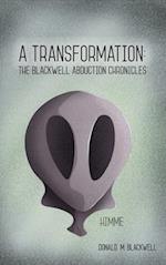 A Transformation: The Blackwell Abduction Chronicles 