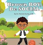 Brown Boy, Be Social 