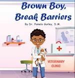 Brown Boy, Break Barriers 