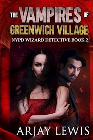 The Vampires Of Greenwich Village: Ultimate Urban Fantasy 2