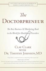 Doctorpreneur: The Best Business & Marketing Book in the World for Healthcare Providers 