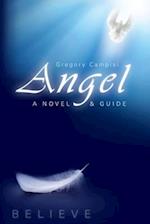 Angel: A Novel & Guide 