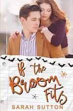 If the Broom Fits: A Halloween Romance 