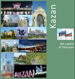 Kazan: The Capital of Tatarstan: A Photo Travel Experience 