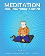 Meditation and Reinventing Yourself 