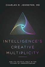 Intelligence's Creative Multiplicity